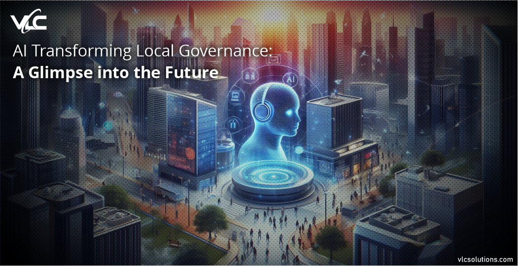 AI Transforming Local Governance: A Glimpse into the Future