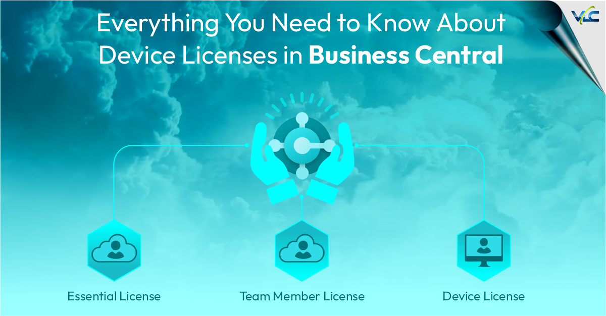 Everything You Need to Know About Device Licenses in Business Central