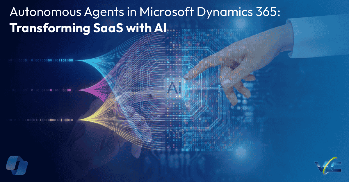 Autonomous Agents in Microsoft Dynamics 365: Transforming SaaS with AI